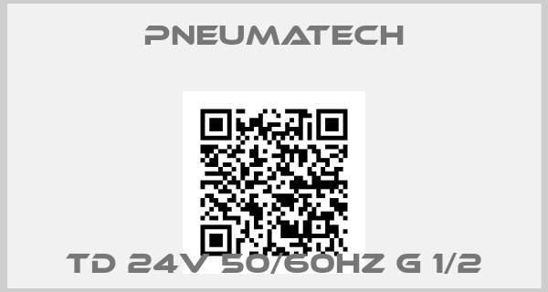 Pneumatech-TD 24V 50/60HZ G 1/2