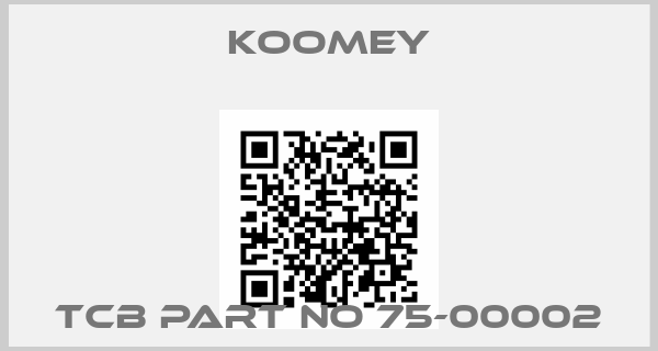 KOOMEY-TCB part no 75-00002