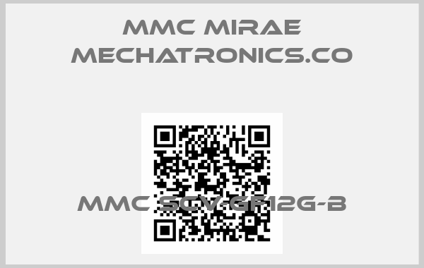 MMC MIRAE MECHATRONICS.CO-MMC SCV-GF12G-B
