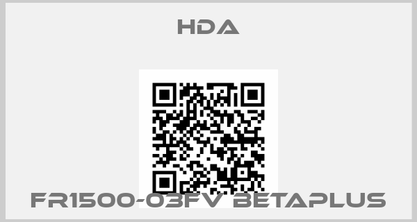 HDA-FR1500-03FV BETAPLUS