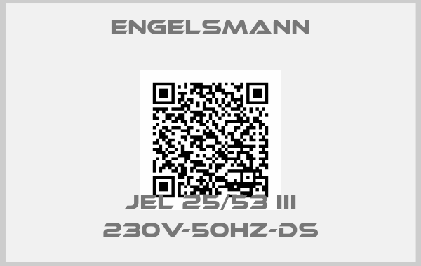 Engelsmann-JEL 25/53 III 230V-50Hz-DS