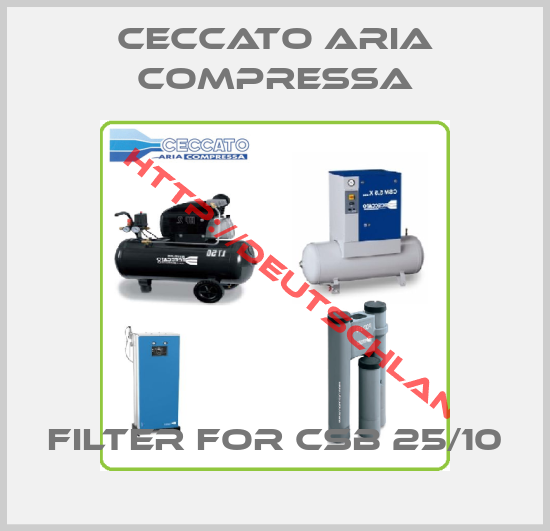CECCATO ARIA COMPRESSA-Filter for CSB 25/10