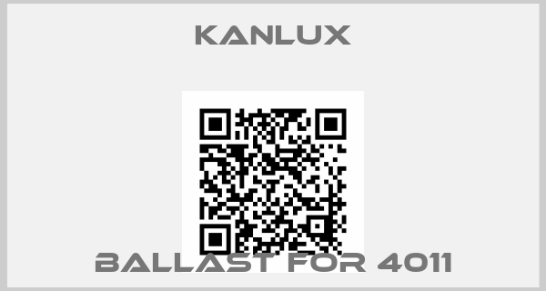 Kanlux-Ballast for 4011