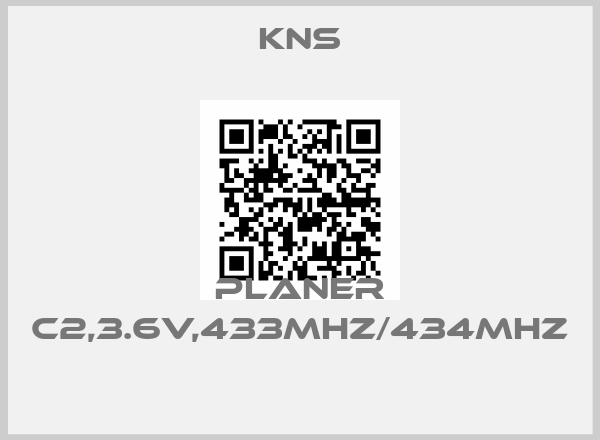 KNS-PLANER C2,3.6V,433MHZ/434MHZ 