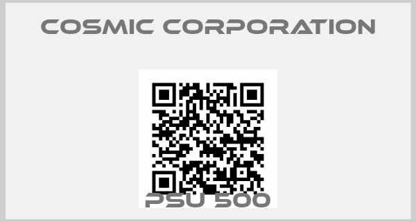 Cosmic Corporation-PSU 500