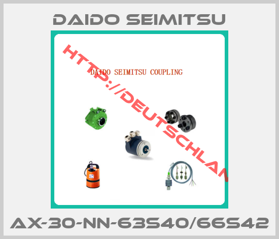 DAIDO SEIMITSU-AX-30-NN-63S40/66S42