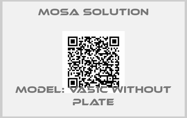Mosa Solution-Model: VA51C without plate