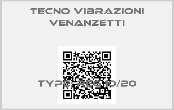 Tecno Vibrazioni Venanzetti-Type: REG 10/20