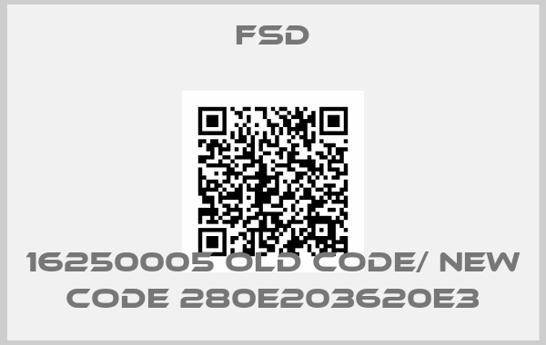 FSD-16250005 old code/ new code 280E203620E3