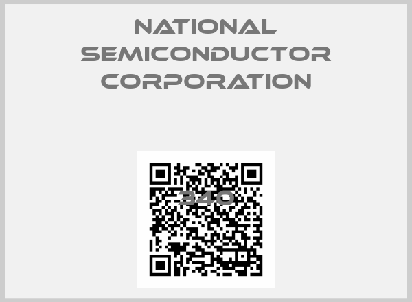 NATIONAL SEMICONDUCTOR CORPORATION-340