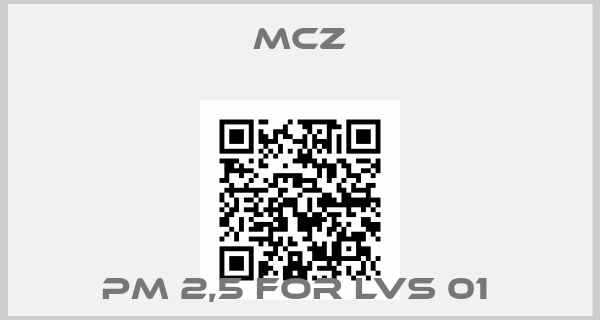 MCZ-PM 2,5 FOR LVS 01 