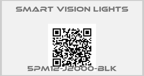 Smart Vision Lights-5PM12-J2000-BLK