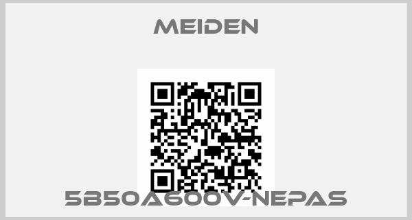 Meiden-5B50A600V-NEPAS