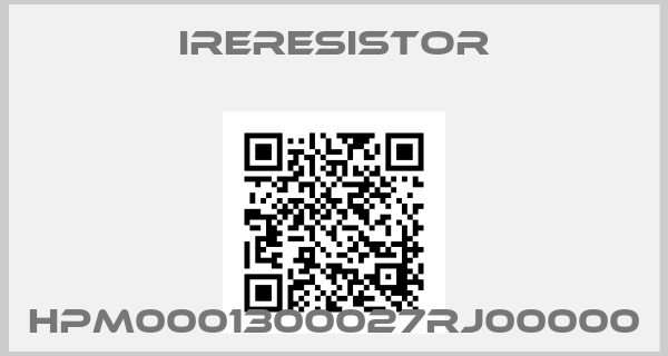IRERESISTOR-HPM0001300027RJ00000