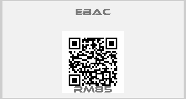 Ebac-RM85