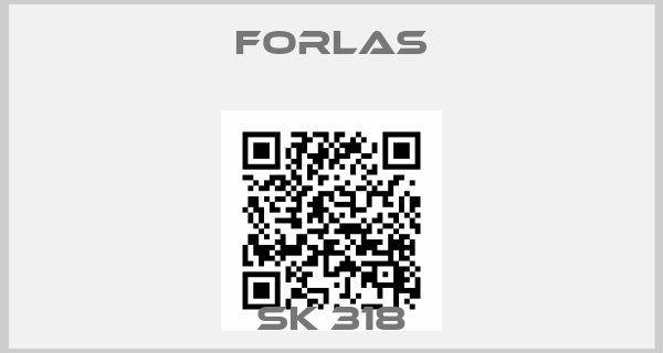 FORLAS-SK 318