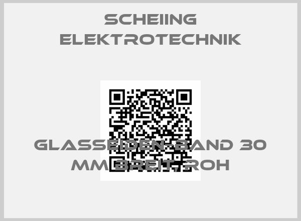 Scheiing Elektrotechnik-Glasseiden−Band 30 mm breit, roh
