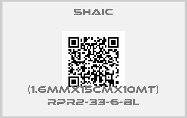 Shaic-(1.6MMX15CMX10MT) RPR2-33-6-BL