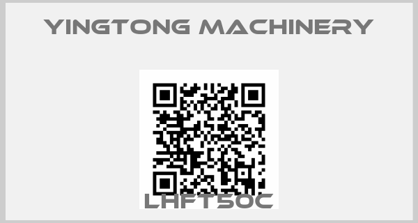 Yingtong Machinery-LHFT50C
