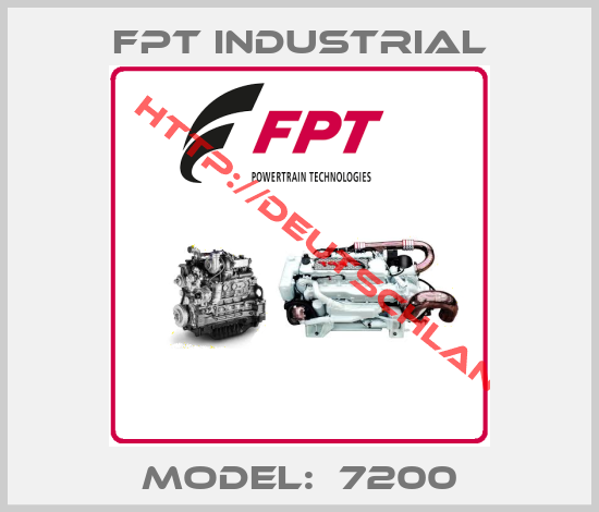 FPT INDUSTRIAL-Model:  7200