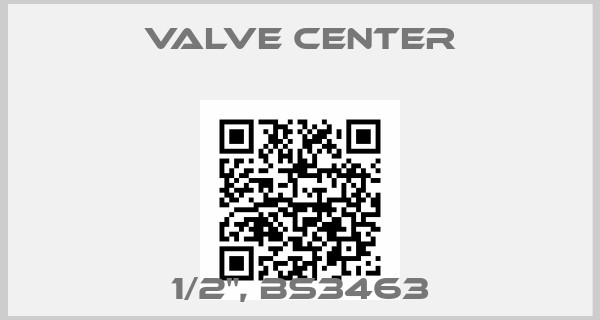 Valve Center-1/2", BS3463
