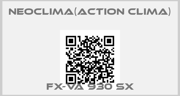 NeoClima(Action clima)-FX-VA 930 SX
