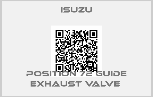 Isuzu-POSITION 72 GUIDE EXHAUST VALVE 