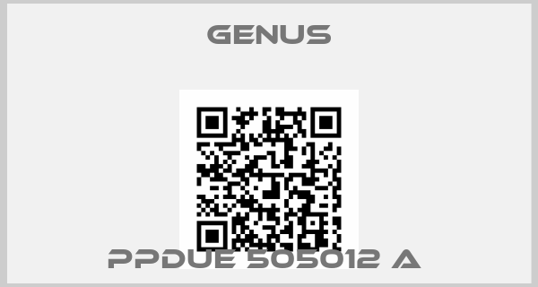 Genus-PPDUE 505012 A 