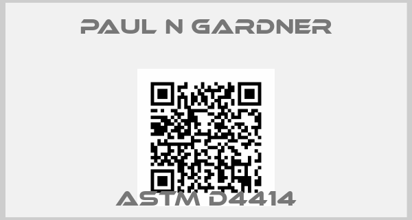 Paul N Gardner-ASTM D4414