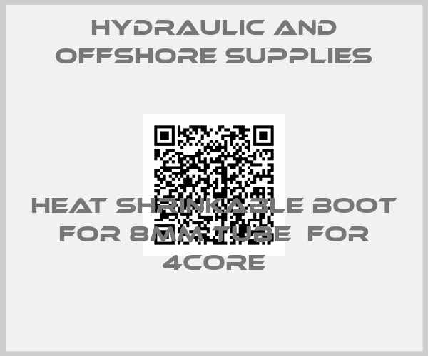 Hydraulic and Offshore Supplies-Heat shrinkable boot for 8mm tube  for 4core