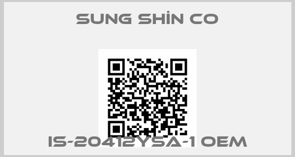 SUNG SHİN CO-IS-20412YSA-1 oem