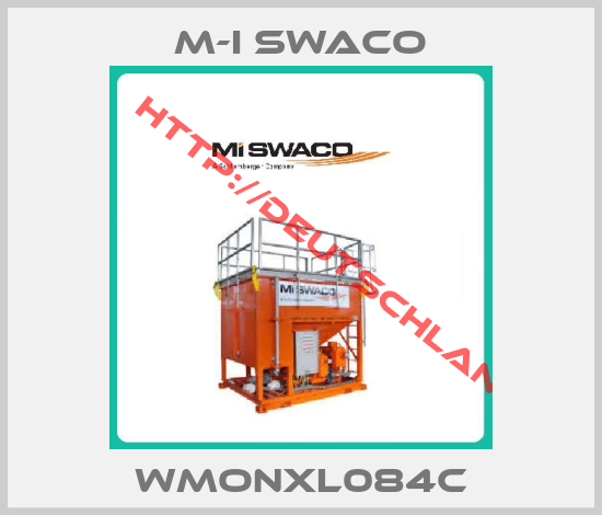 M-I SWACO-WMONXL084C