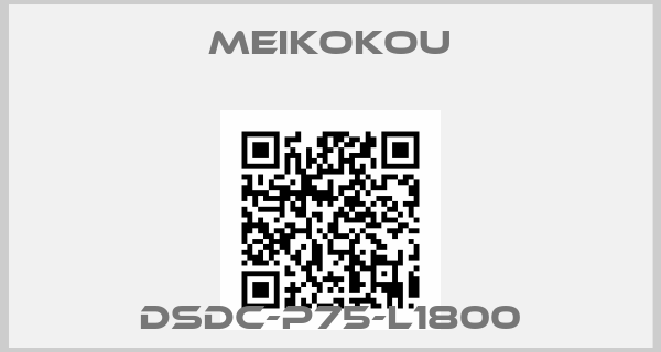 Meikokou-DSDC-P75-L1800