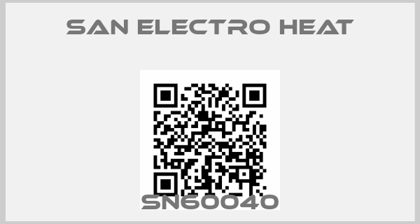 SAN Electro Heat-SN60040