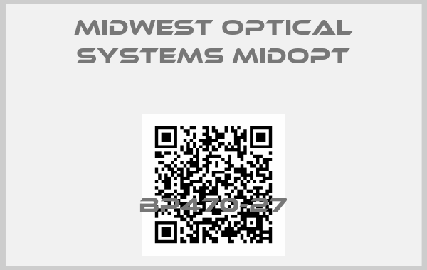 Midwest Optical Systems Midopt-BP470-27