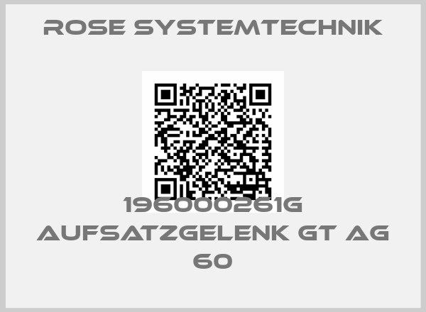 Rose Systemtechnik-196000261G Aufsatzgelenk GT AG 60