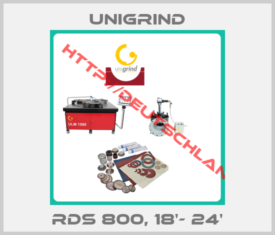 Unigrind-RDS 800, 18'- 24'
