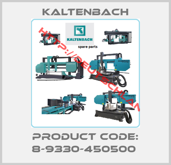 Kaltenbach-PRODUCT CODE: 8-9330-450500 