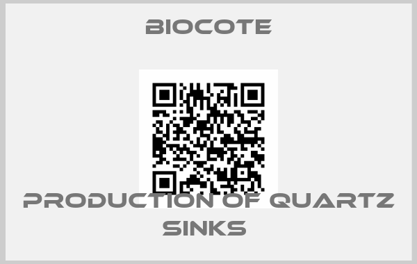 Biocote-PRODUCTION OF QUARTZ SINKS 