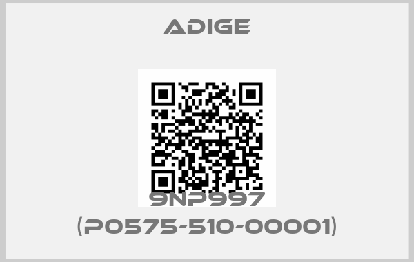 Adige-9NP997 (P0575-510-00001)