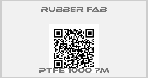 Rubber Fab-PTFE 1000 μm