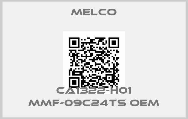 MELCO-CA1322-H01 MMF-09C24TS oem
