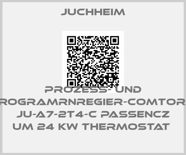 Juchheim-PROZESS- UND PROGRAMRNREGIER-COMTORT- JU-A7-2T4-C PASSENCZ UM 24 KW THERMOSTAT 