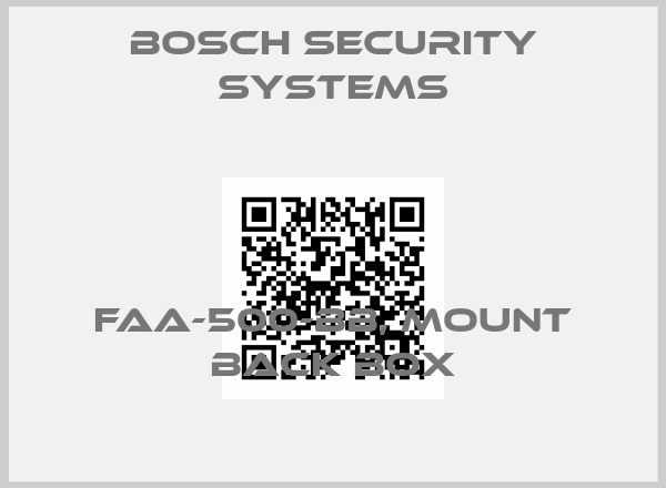Bosch Security Systems-FAA-500-BB, MOUNT BACK BOX