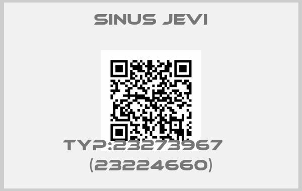 SINUS JEVI-Typ:23273967    (23224660)