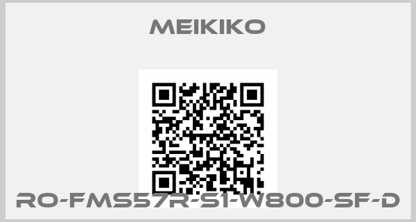 Meikiko-RO-FMS57R-S1-W800-SF-D