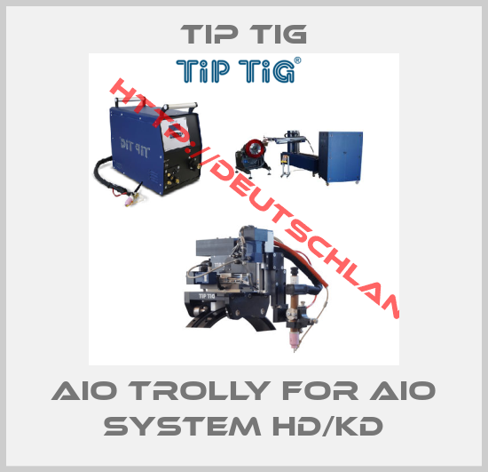 TIP TIG-AiO Trolly for AiO System HD/KD
