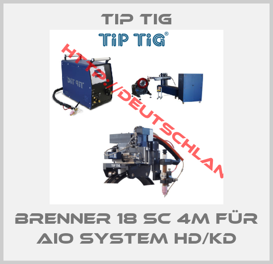 TIP TIG-Brenner 18 SC 4m für AiO System HD/KD