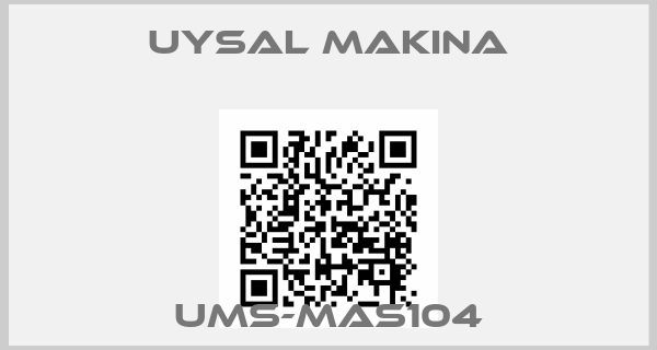 Uysal Makina-UMS-MAS104
