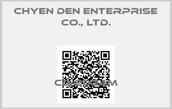 CHYEN DEN ENTERPRISE CO., LTD.-CD-2D34M
